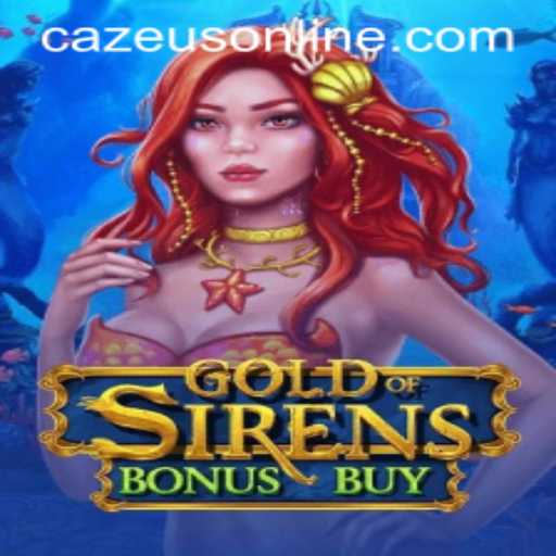 Unveiling the Thrills of GoldofSirensBonusBuy: A Deep Dive into Cazeus' Latest Adventure