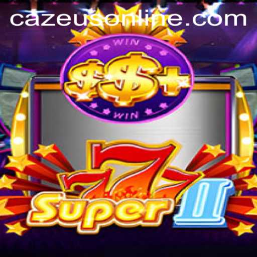 Super777II: A Journey into the World of Cazeus